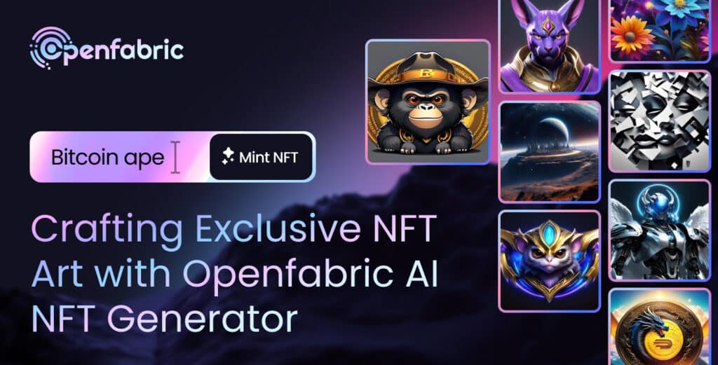 Crafting NFT Art: Openfabric 2023 Guide