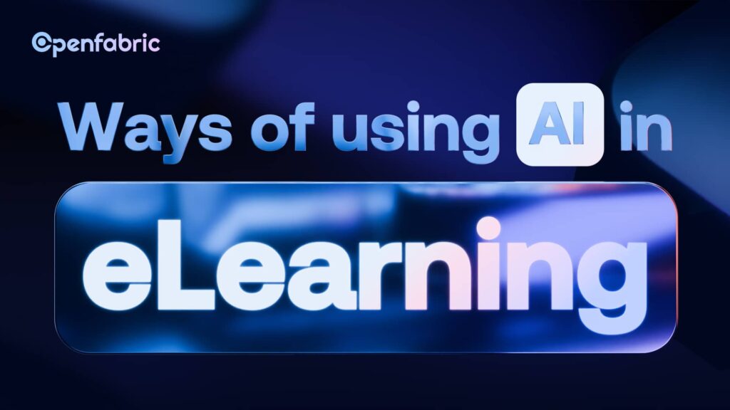 Ways of Using AI in eLearning