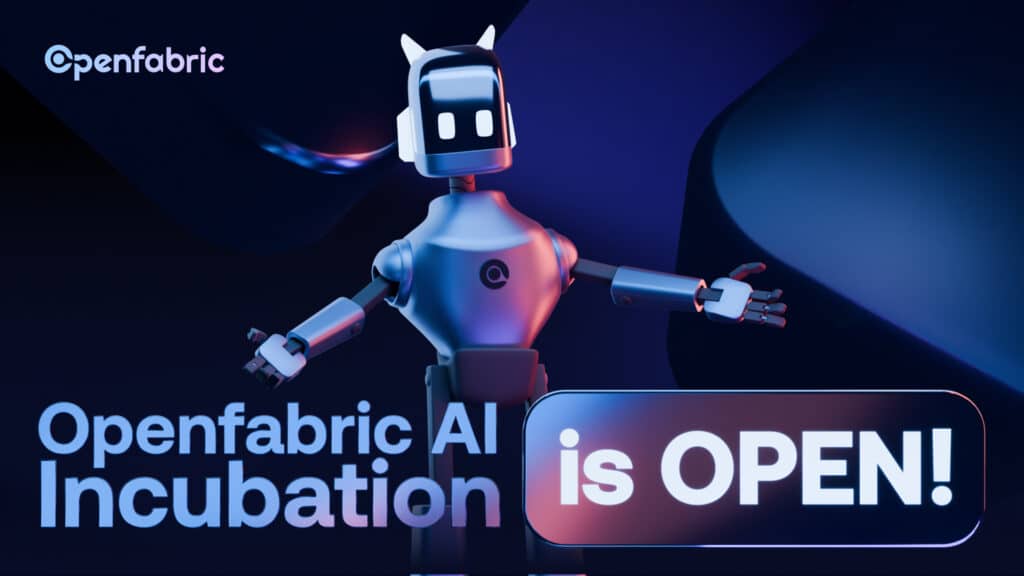 Start Building with the Best AI Tech – Join Openfabric’s AI Incubation Program Today