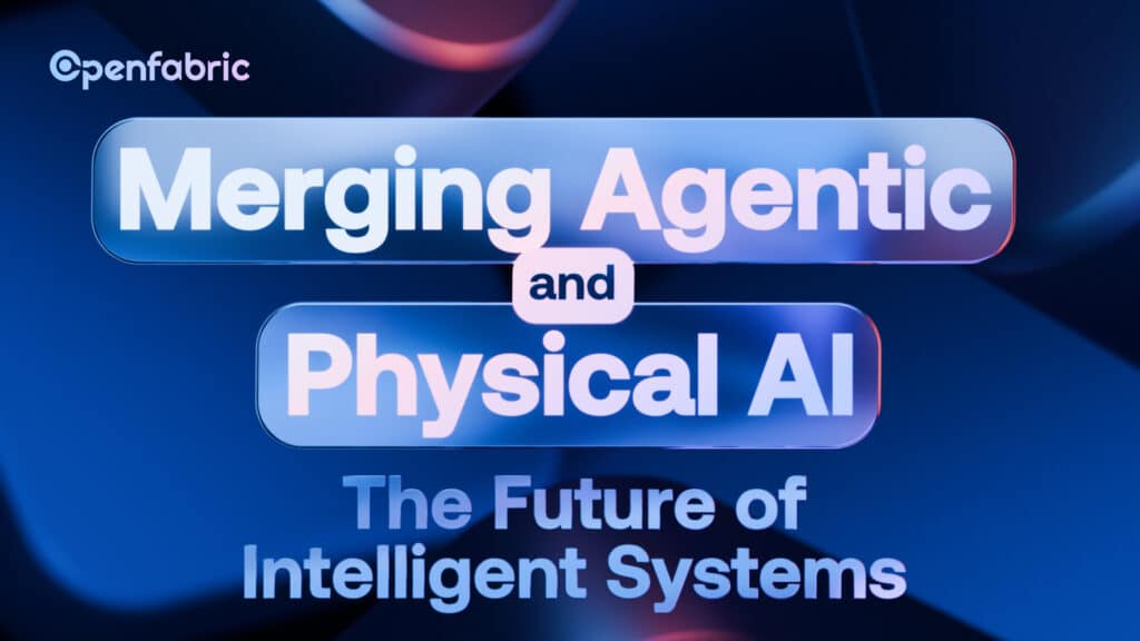 Merging Agentic and Physical AI: The Future of Intelligent Systems