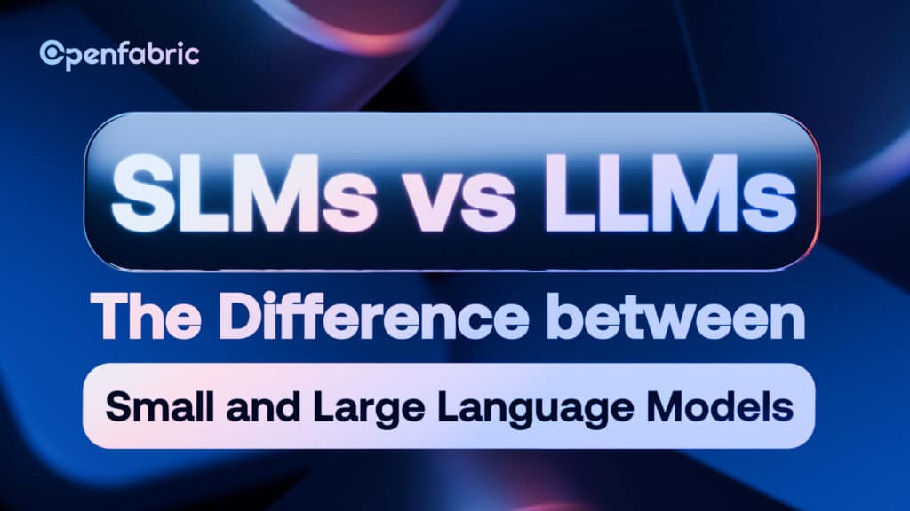 SLMs Vs LLMs: The Difference between Small and Large Language Models