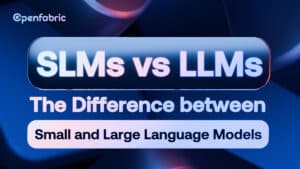 SLMs Vs LLMs: The Difference between Small and Large Language Models