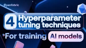 4 Hyperparameter tuning techniques for training AI models