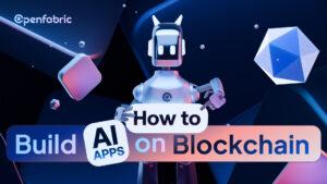 How to Build AI Apps on Blockchain?