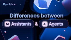 What are the Differences between AI Assistants and AI Agents